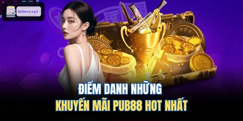 Điểm danh những khuyến mãi VIN88 hot nhất
